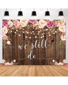 MEHOFOND We Still Do Backdrop for Wedding Anniversary Party Decorations Engagement Bachelorette Party Rustic Wood Photography Background Vow Renewal Decorations Supplies Banner Vinyl 7x5ft